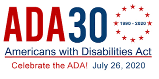 Poster for the ADA's 30th anniversary. ADA29 in large letters with the dates "1990-2019" in blue surrounded by red stars. Under is writing saying "Americans with Disabilities Act" in blue underlines in red. Underneath is "Celebrate the ADA!" in red and "July 26, 2020" in blue
